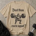 Dost Thou Even Squat Tee