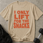 Lift For The Snacks Tee