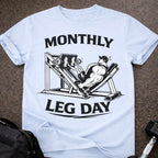 Monthly Leg Day T-shirt