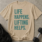 Life Happens Gym Helps Tee