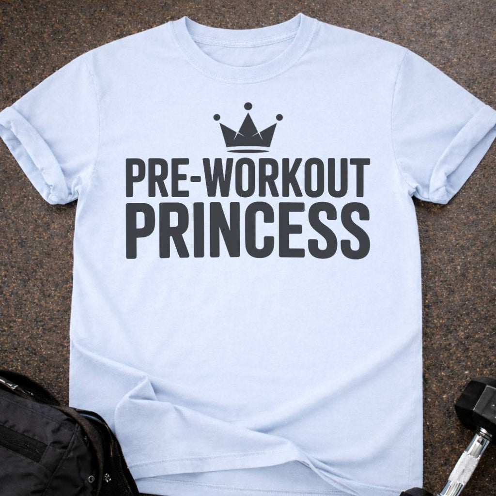 Preworkout Princess T-shirt