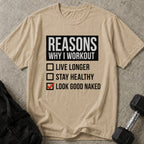 Reasons Why I Workout T-shirt