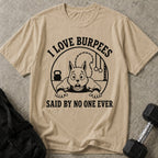 I Love Burpees Graphic Tee
