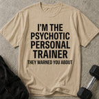 Psychotic PT T-shirt