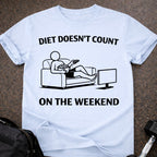 Weekends Don't Count T-shirt