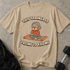Trainer Killing Me Graphic Tee
