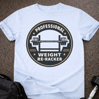 Professional Weight Re-racker T-shirt