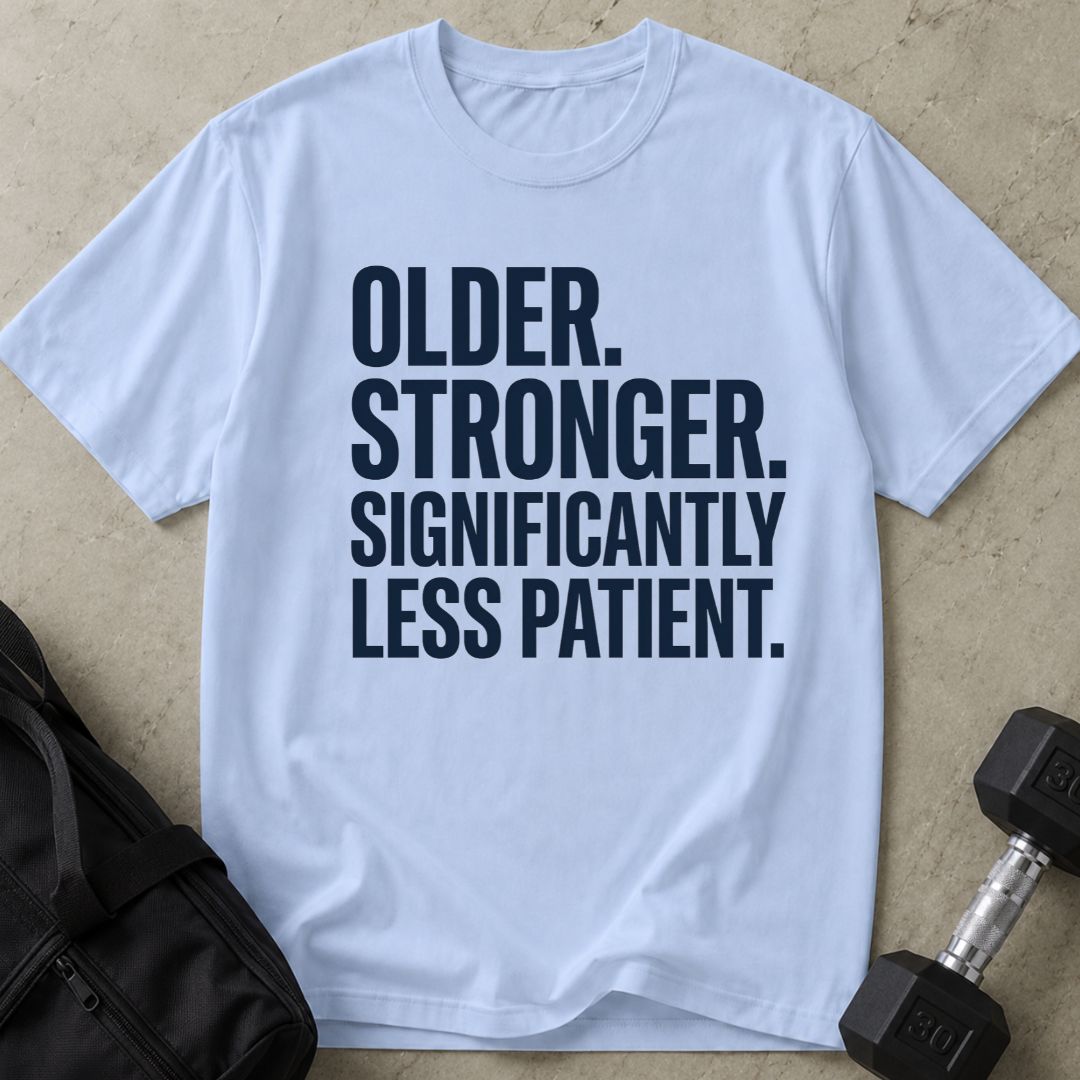 Less Patient Tee