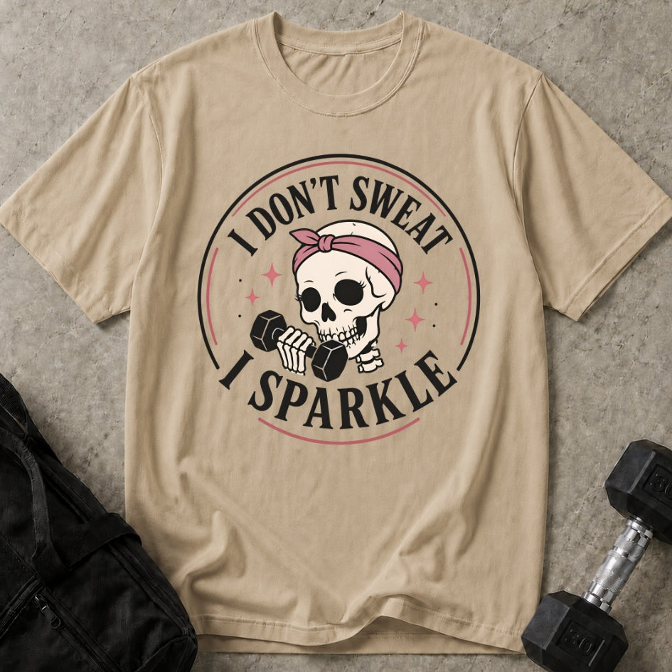 I Don't Sweat Tee