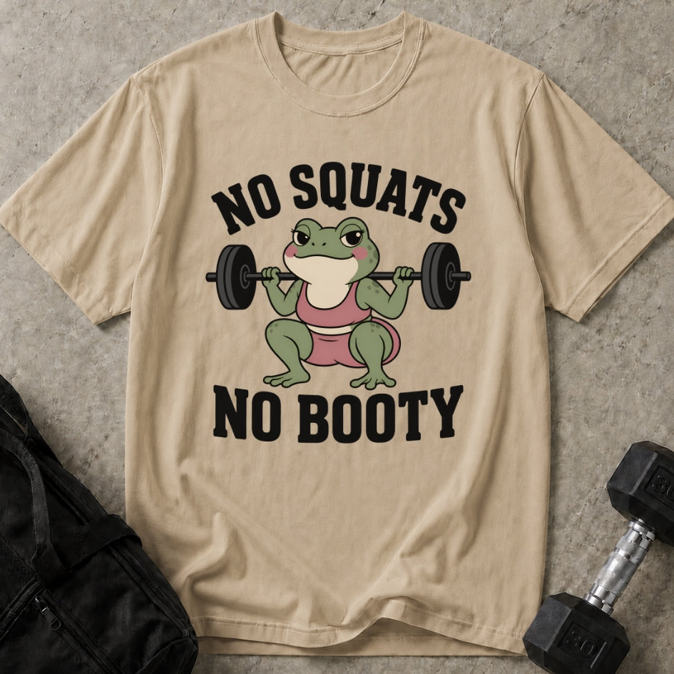 No Squats No Booty Tee