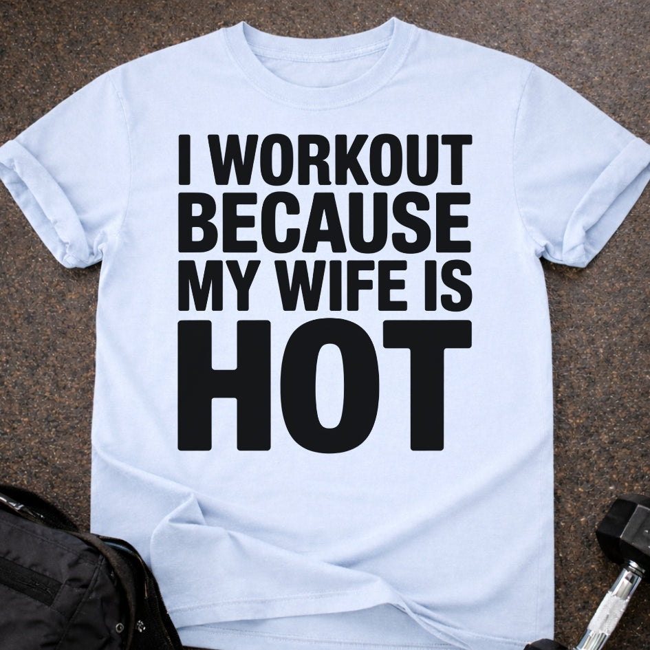 My Wife Is Hot T-shirt