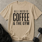 I Need Coffee & Gym Tee