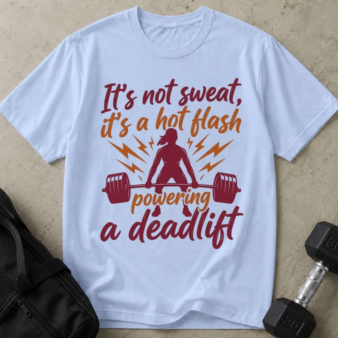 It's A Hot Flash Tee
