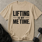 Lifting Is My Me Time Tee