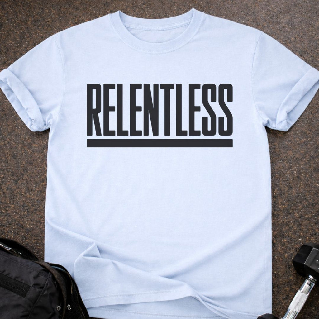 Relentless T-shirt