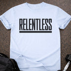 Relentless T-shirt