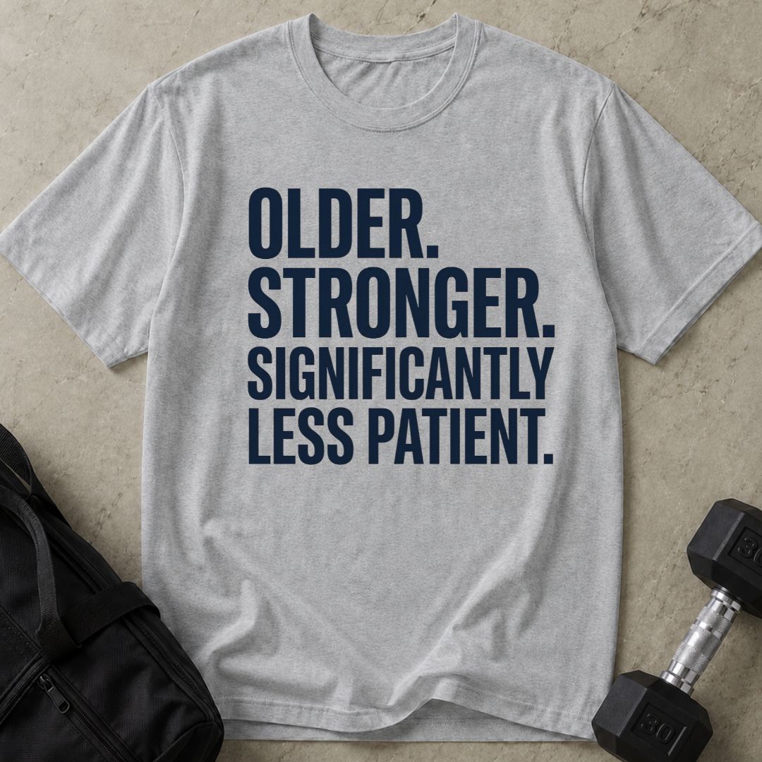 Less Patient Tee