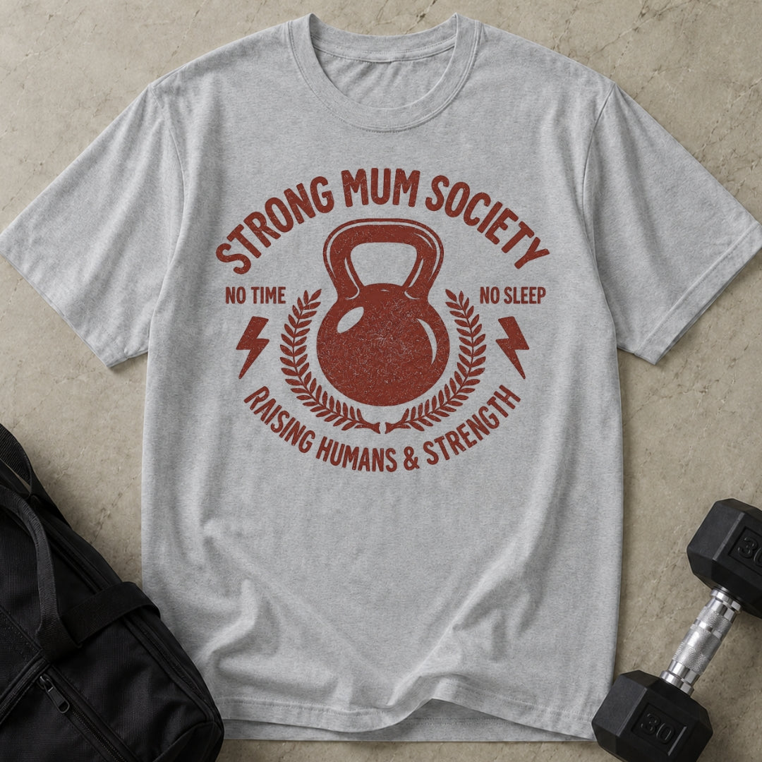 Strong Mum Society T-shirt
