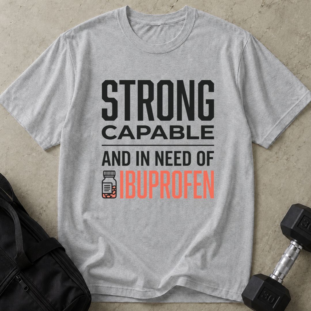 In Need Of Ibuprofen Tee