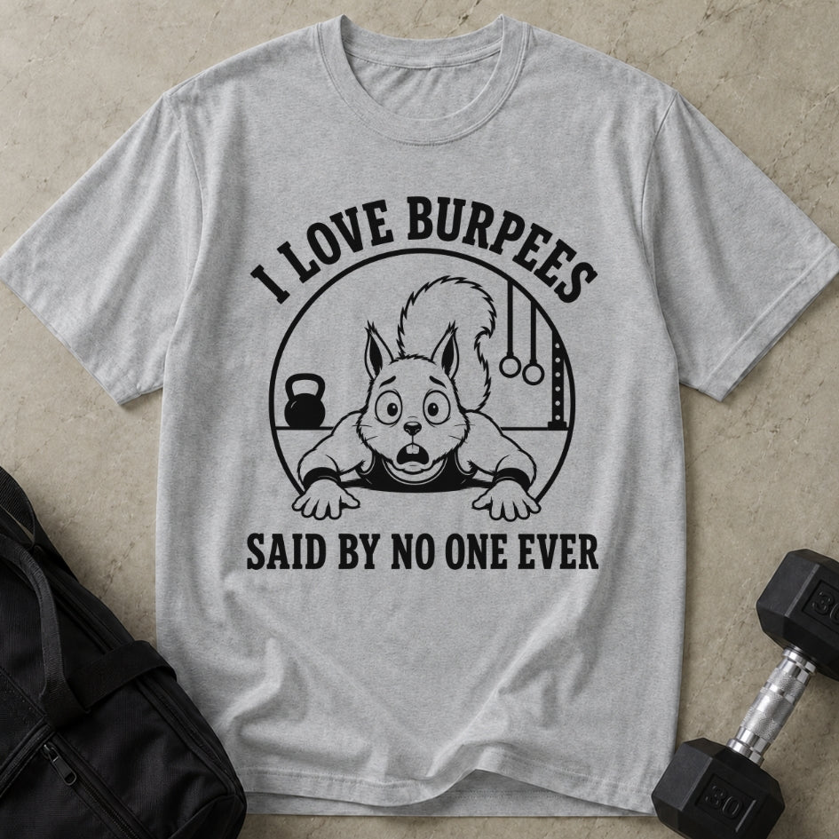 I Love Burpees Graphic Tee