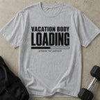 Vacation Body Loading Tee