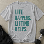 Life Happens Gym Helps Tee