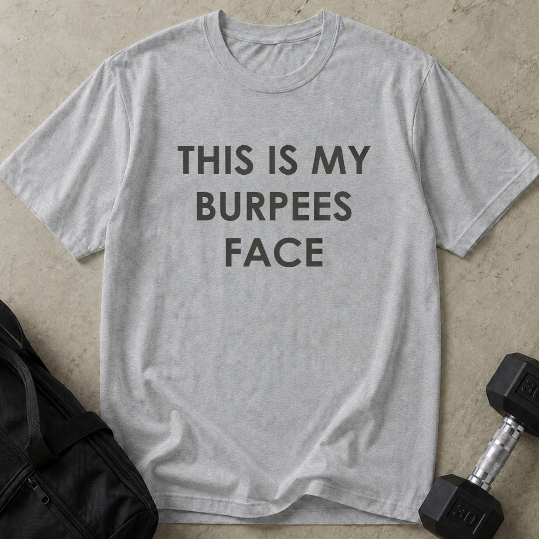 This Is My Burpees Face Tee