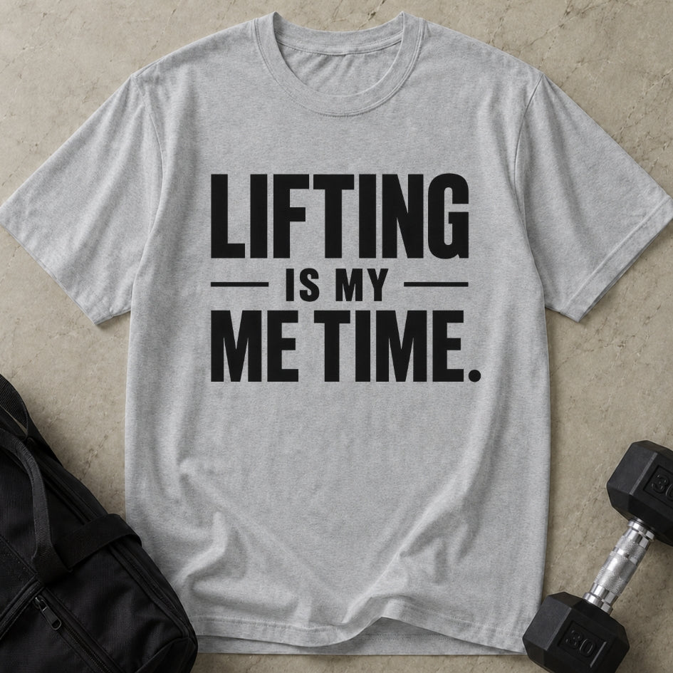 Lifting Is My Me Time Tee