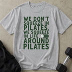 Life Around Pilates Tee