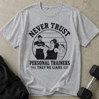 Never Trust Trainers Tee