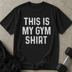This Is My Gym Shirt