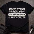 Gym Is Importanter T-shirt