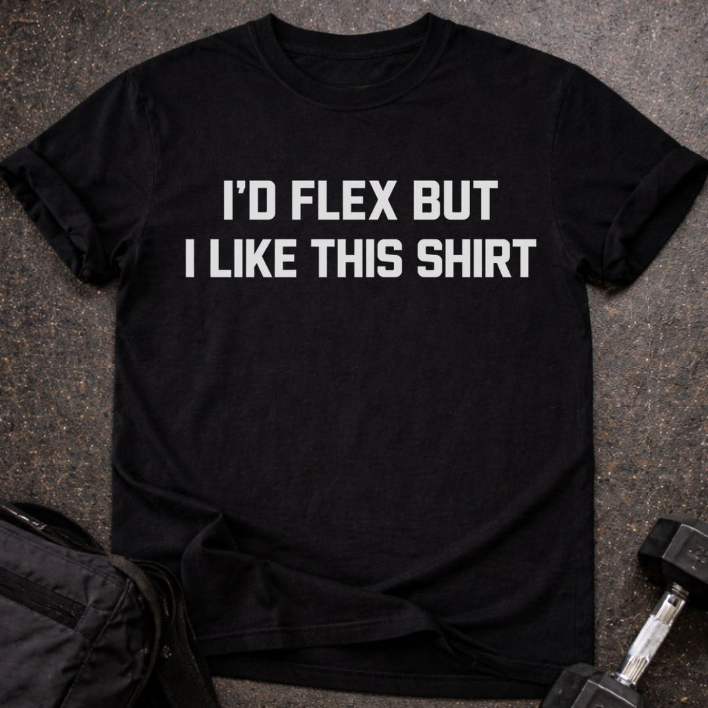 Can't Flex T-shirt