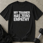 Zero Empathy Trainer Tee