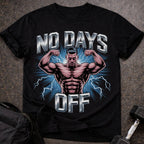No Days Off T-shirt
