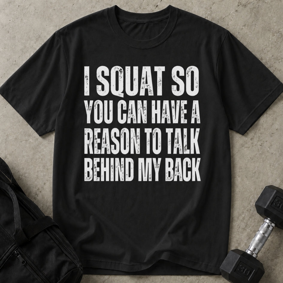 I Squat T-shirt