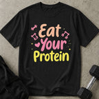 Eat Your Protein Tee