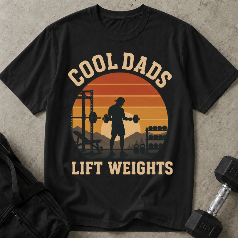 Cool Dads Lift Weights T-shirt