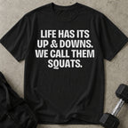 We Call Them Squats T-shirt