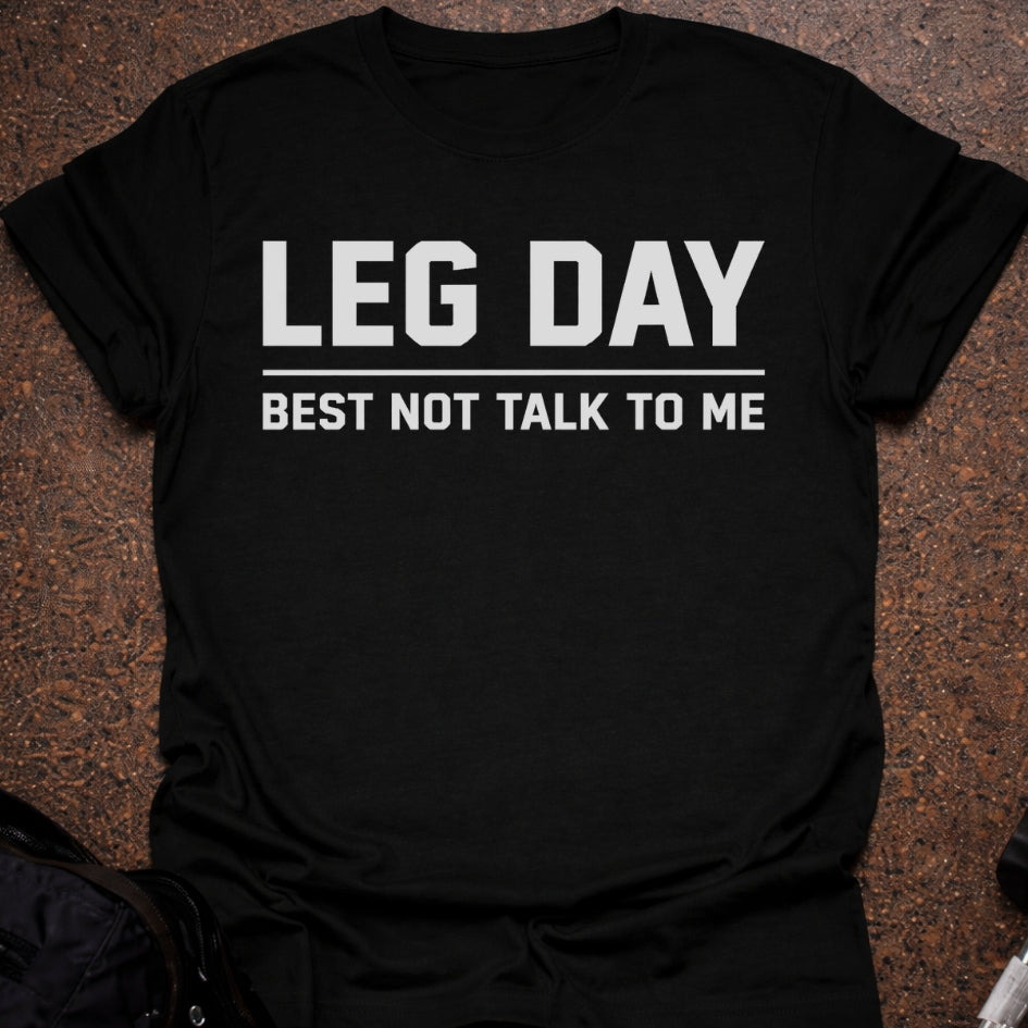Leg Day T-shirt