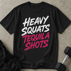 Heavy Squats Tequila Shots Tee