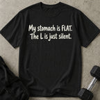 My Stomach Is Flat T-shirt