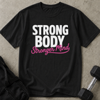 Strong Body Stronger Mind Tee