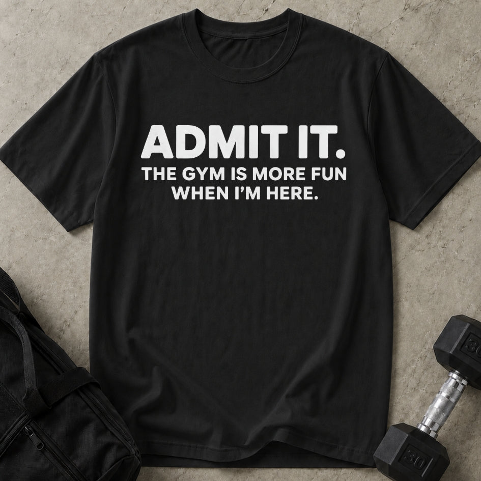 Admit It T-shirt