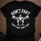 Don't Fart T-shirt