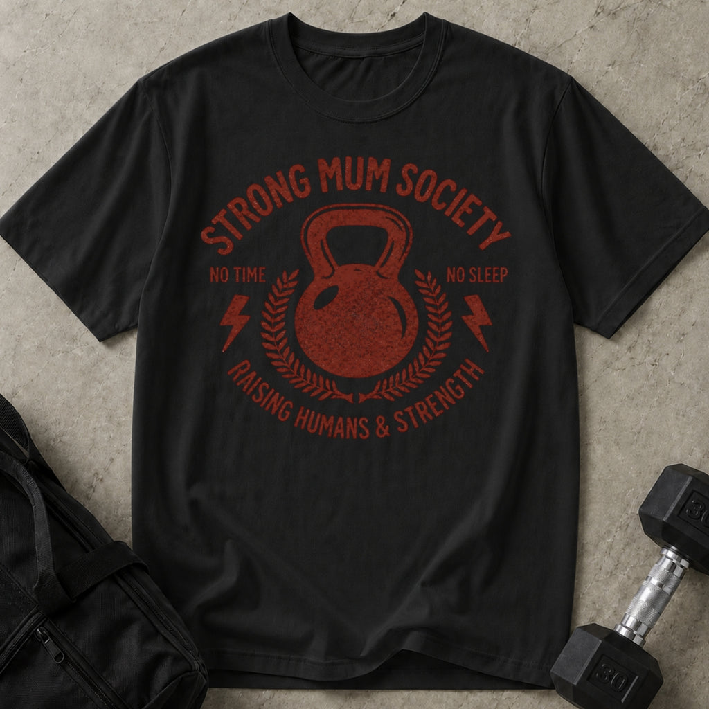 Strong Mum Society T-shirt