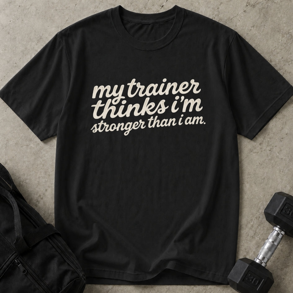 I'm Not That Strong Tee