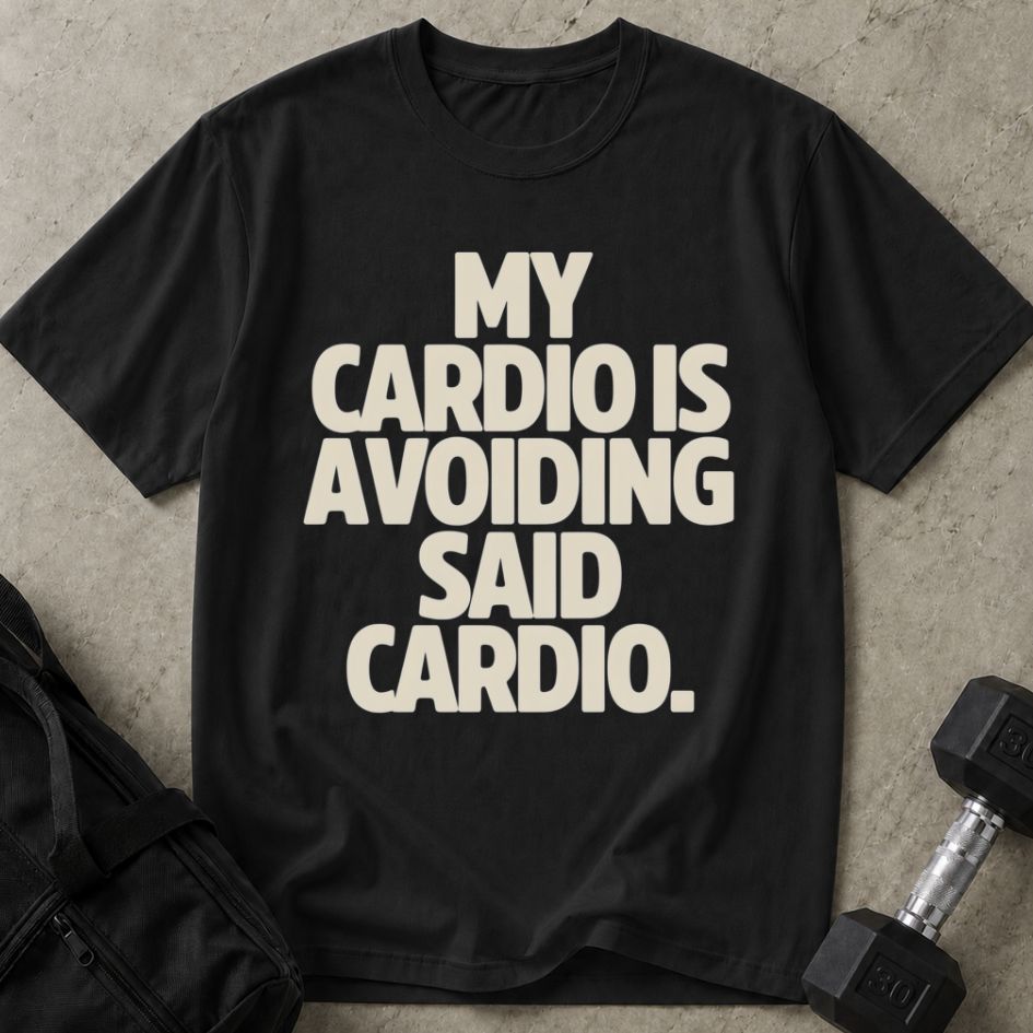 Avoiding Cardio T-shirt