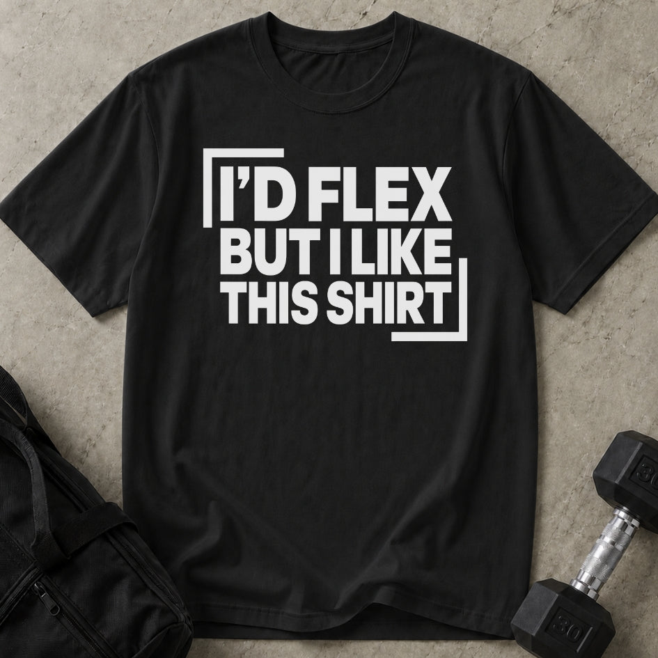 I Like This Shirt T-shirt