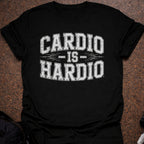 Cardio Is Hardio T-shirt